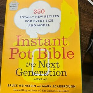 Instant Pot Bible: The Next Generation Cookbook book
